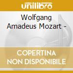 Wolfgang Amadeus Mozart - cd musicale di Various