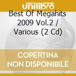 Best Of Megahits 2009 Vol.2 / Various (2 Cd) cd