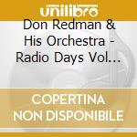 Don Redman & His Orchestra - Radio Days Vol 11 cd