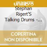 Stephan Rigert'S Talking Drums - Different Colours Vol.2 cd