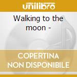 Walking to the moon - cd