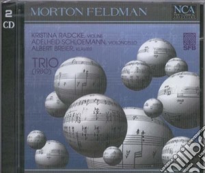 Morton Feldman - Trio (1980) (2 Cd) cd musicale di Morton Feldmann