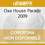 Oxa House Parade 2009 cd