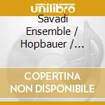 Savadi Ensemble / Hopbauer / Bournisien - Fabellae Sacrae: Savadi cd