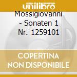 Mossigiovanni - Sonaten 1 Nr. 1259101 cd musicale di Giovanni Mossi