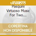 Pasquini Virtuoso Music For Two Harpsichords cd