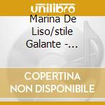Marina De Liso/stile Galante - Porpora Aminta Pastoral Cantatas cd musicale di Marina De Liso/stile Galante