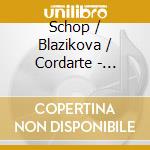 Schop / Blazikova / Cordarte - German Baroque Cantatas: Hana Blazikova cd musicale