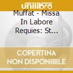 Muffat - Missa In Labore Requies: St Florian cd