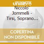 Niccolo' Jommelli - Tirsi, Soprano Cantatas cd