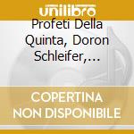 Profeti Della Quinta, Doron Schleifer, David Feldm - Elam Rotem: Quia Amore Langueo cd