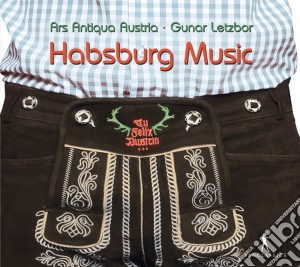 Ars Antiqua Austria / Gunar Letzbor - Habsburg Music cd musicale