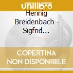 Hennig Breidenbach - Sigfrid Karg/elert Operas Of Wagner cd musicale di Hennig Breidenbach