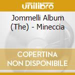 Jommelli Album (The) - Mineccia cd musicale di Jommelli Album (The)