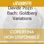 Davide Pozzi - Bach: Goldberg Variations cd