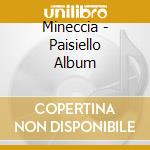 Mineccia - Paisiello Album cd musicale di Mineccia