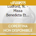 Ludford, N. - Missa Benedicta Et Venera