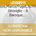 Angioloni,Marco/Fuget,St?Phane/Il Groviglio - A Baroque Tenor-Arias For Annibale Fabbri cd musicale