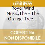Royal Wind Music,The - The Orange Tree Courtyard-Renaissance Music cd musicale