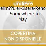 Hellm??Ller-Sisera-Renold - Somewhere In May cd
