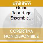 Grand Reportage Ensemble Deluxe & Luci - Live From The Surface Of The Sun cd
