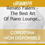 Renato Falerni - The Best Art Of Piano Lounge Vol.3 cd musicale di Renato Falerni