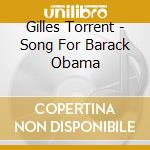 Gilles Torrent - Song For Barack Obama cd