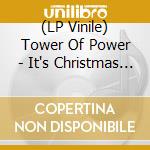 (LP Vinile) Tower Of Power - It's Christmas (Limited Edition) (2 Lp) vinile