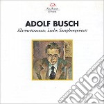 Adolf Busch - Klarinettesonate, Lieder, Saxophonquintett