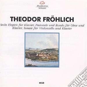 Theodor Frohlich - Sechs Elegien Fur Klavier Op 15 cd musicale di Frohlich Friedrich T