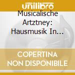 Musicalische Artztney: Hausmusik In Humanistischen Basel / Various cd