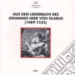 Johannes Heer Von Glarus - Aus Dem Liederbuch Des Johannes Heer Von