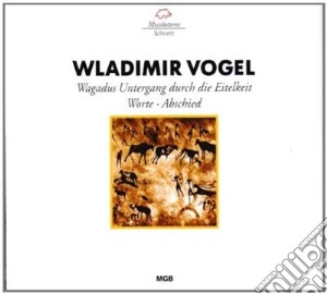 Vogel Wladimir - Wagadus Untergang Durch Die Eitelkeit (1 (2 Cd) cd musicale di Vogel Wladimir