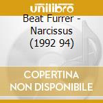Beat Furrer - Narcissus (1992 94) cd
