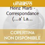 Heinz Marti - Correspondance (...a' La Sourdine) (1973 cd