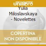 Yulia Miloslavskaya - Novelettes cd