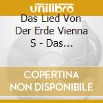 Das Lied Von Der Erde Vienna S - Das Lied Von Der Erde Vienna S cd