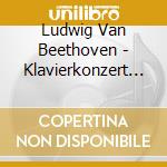Ludwig Van Beethoven - Klavierkonzert Nr. 5 cd