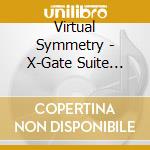 Virtual Symmetry - X-Gate Suite (Cd+Dvd) cd