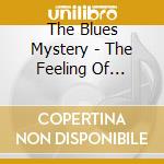 The Blues Mystery - The Feeling Of Freedom (Cd) cd