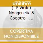 (LP Vinile) Nongenetic & Cooptrol - Hemispheres vinile