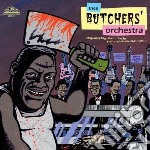 (LP Vinile) Butchers Orchestra - Stop Talking About Music, Let's Cel