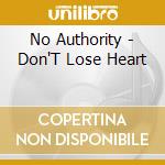 No Authority - Don'T Lose Heart