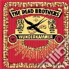 Dead Brothers (The) - Wunderkammer cd