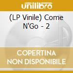 (LP Vinile) Come N'Go - 2 vinile