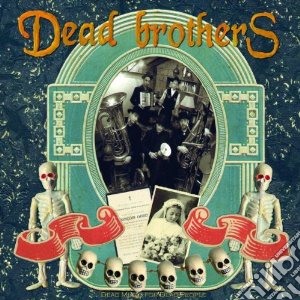 Dead Brothers - Dead Music For Dead People cd musicale di Brothes Dead
