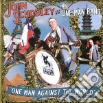 John Schooley - One Man Against The World cd