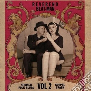 Reverend Beat-man - Surreal Folk Blues Gospel Trash #2 cd musicale di Beat-man Reverend
