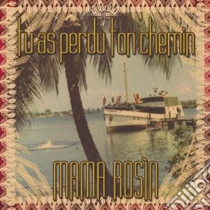 (LP Vinile) Mama Rosin - Tu As Perdu Ton Chemin lp vinile di Rosin Mama