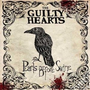 (LP Vinile) Guilty Hearts - Pearls Before Swine lp vinile di Hearts Guilty